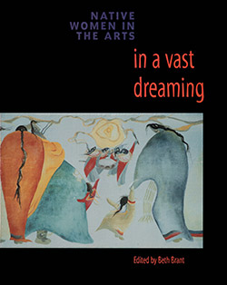 Book Cover: In a Vast Dreaming -  Native Women in the Arts