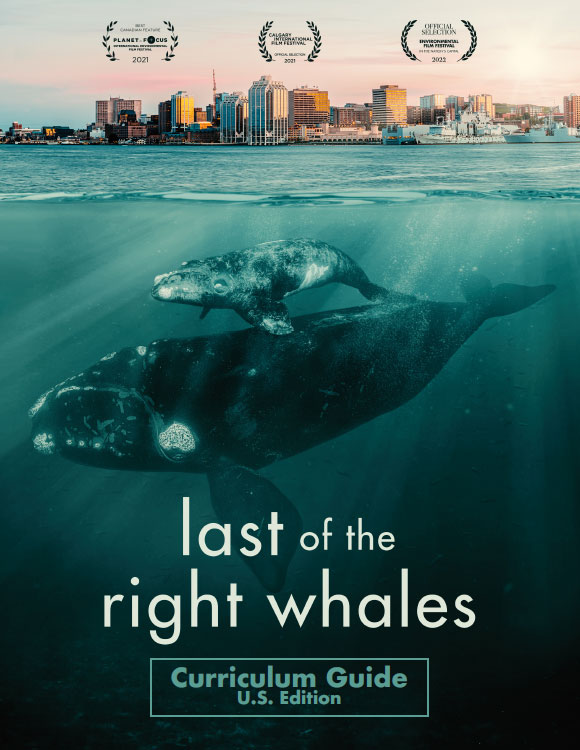 Last of the Right Whales Curriculum Guide (U.S. Edition)